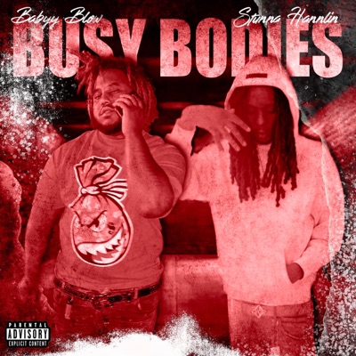 Busy Bodies (feat. Stunna Hannlin) - Single
