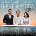 Talha Bi Bes Dakika