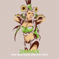 Mas Que Nada (Jimmix Mix) - Single - Jimmix