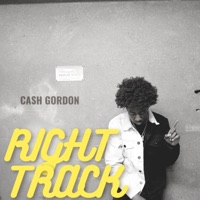 Right Track - Single - Cash Gordon