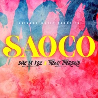 SAOCO (feat. Diaz la voz & Antares Music Ma) - Single - Tre60 