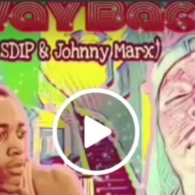 Way Back (feat. SDIP & Johnny Marx) - Single