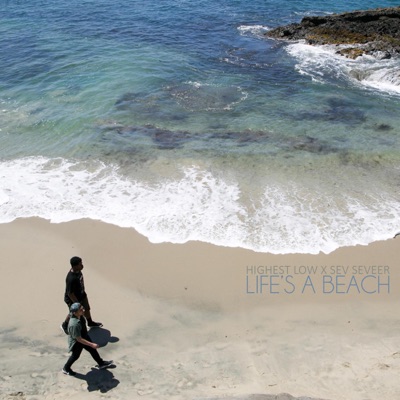 Life's A Beach (feat. Just Wise) - EP