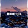 Rooftops (feat. Feller) - Single