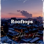 Rooftops (feat. Feller) - Single