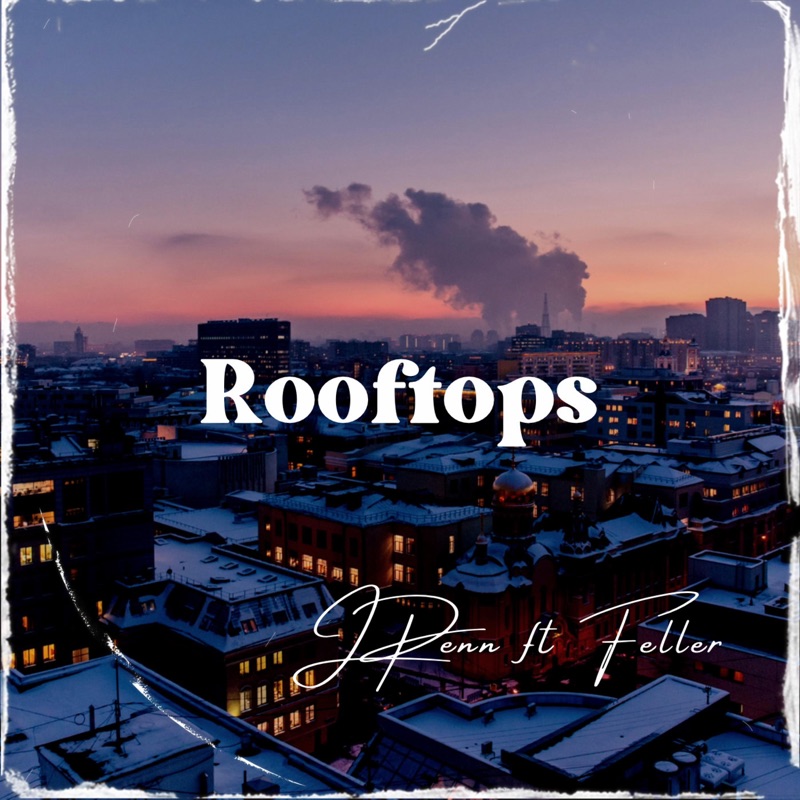 Rooftops (feat. Feller) - Single