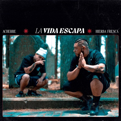 La vida escapa (feat. Hierba Fresca) - Single