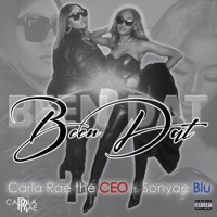 Been Dat (feat. Sonyae Blu) - Single - CARLA RAE THE CEO