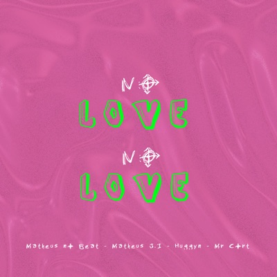 No Love no Love - Single