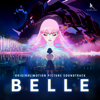 Belle (Original Motion Picture Soundtrack) [English Edition] - Taisei Iwasaki, Ludvig Forssell & Belle