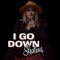 I Go Down (feat. Pureverb) - Shalisa lyrics