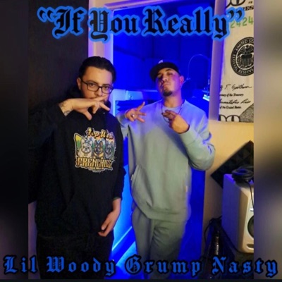 If You Really (feat. Grump Nasty) - Single
