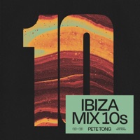 Ibiza Mix 10s (DJ Mix) - Pete Tong