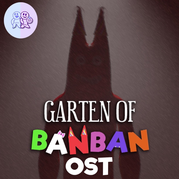 Garten of Banban 2 (Original Game Soundtrack) - EP - Euphoric