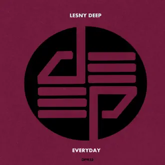 Everyday - Single by Lesny Deep album reviews, ratings, credits