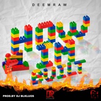 HOW I'M BUILT (feat. DeemRaw) - Single - DJ Blkluos