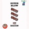 Bacon - Super Blow lyrics