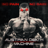No Pain No Gain (feat. Craig Golias & Angel Vivaldi) - Austrian Death Machine