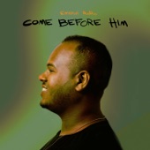 Come Before Him (Psalm 100) artwork