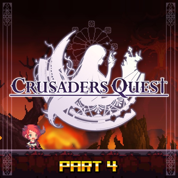 Crusaders Quest (Original Soundtrack), Pt.4