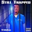 Still Trapped