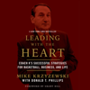 Leading with the Heart (Abridged) - Mike Krzyzewski & Donald T. Phillips
