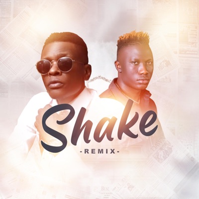 Shake (feat. Jose Chameleone) [Remix] - Single