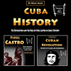 Cuba History: The Revolution and the Role of Fidel Castro in Cuba’s History - Kelly Mass
