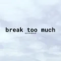 Too Much