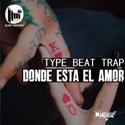 Donde Esta El Amor Type Beat Trap - Single