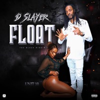 Float - Single - D Slayer