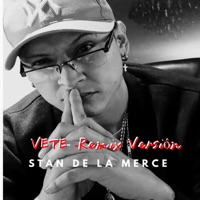 Vete (Remix) - Single - Stan De La Merce