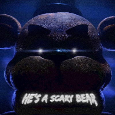 He's a Scary Bear - Single