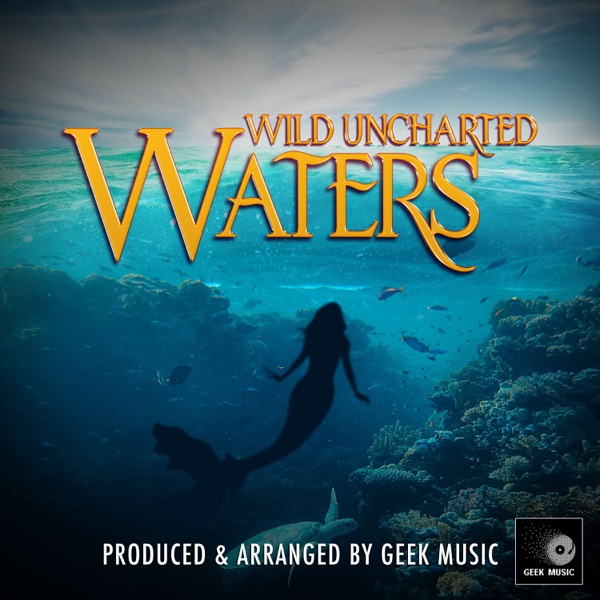 Wild Uncharted Waters