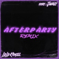 Afterparty (feat. Jwalt) [Remix] - Single - LoloKamill