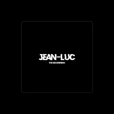 Listen to Jean-Luc, watch music videos, read bio, see tour dates & more!