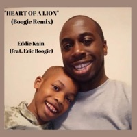 Heart of a Lion (feat. Eric Boogie) [Boogie Remix] - Single - Eddie Kain