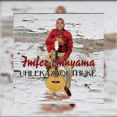 UHLEKAZAQETHUKE