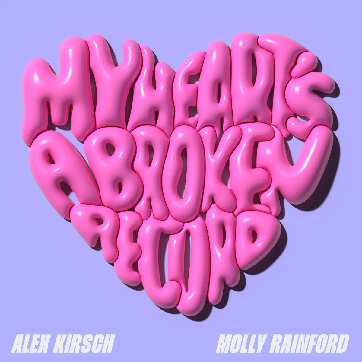 Alex Kirsch & Molly Rainford - My Heart』s A Broken Record - Single (2023) [iTunes Plus AAC M4A]-新房子