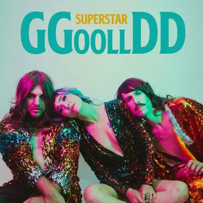 Listen to Superstar - Single by GGOOLLDD