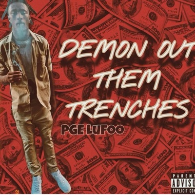 Demon Out Them Trenches