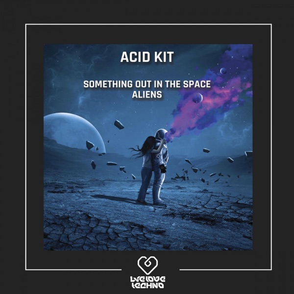 Something out in the Space / Aliens - Single