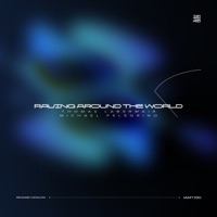 Raving Around the World - Single - Thomas Labermair & Michael Pelegrino