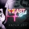 Heart Attack (feat. Alexus Bria) - Kayla Joy lyrics