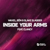 Inside Your Arms (feat. Clancy) - Single