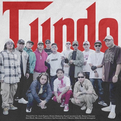 Tundo (feat. Josh Papers, Rikki Diskarte, Paul Cassimir, Lo Ki, Toney Chrome, Just Hush, Because, Pistolero, OG Sacred, Kial, JSkeelz, Mike Kosa & Smugglaz) - Single