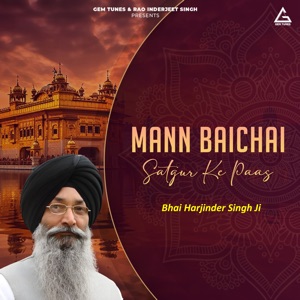 Mann Baichai Satgur Ke Paas