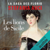 Les Lions de Sicile: La Saga des Florio 1 (Unabridged) - Stefania Auci