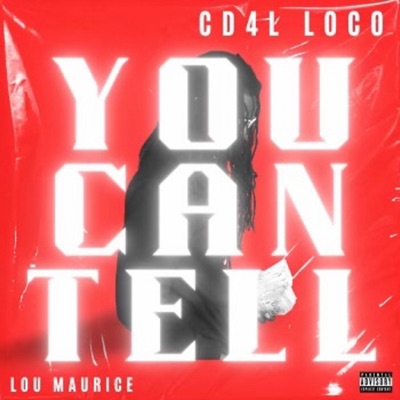You Can Tell (feat. Lou Maurice) - Single