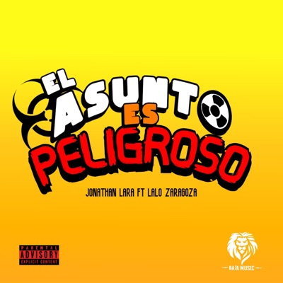 El asunto es peligroso (feat. Lalo Zaragoza) - Single